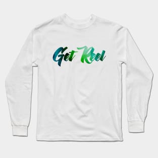 Get Reel Long Sleeve T-Shirt